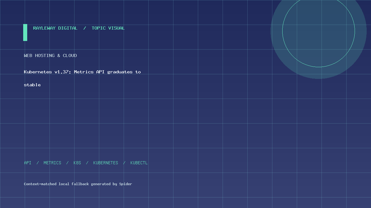 Kubernetes v1.37: Metrics API graduates to stable